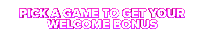CampeonBet PICK A GAME TO GET YOUR WELCOME BONUS